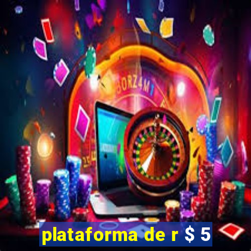 plataforma de r $ 5